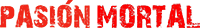 Reportaje de Pasión Mortal