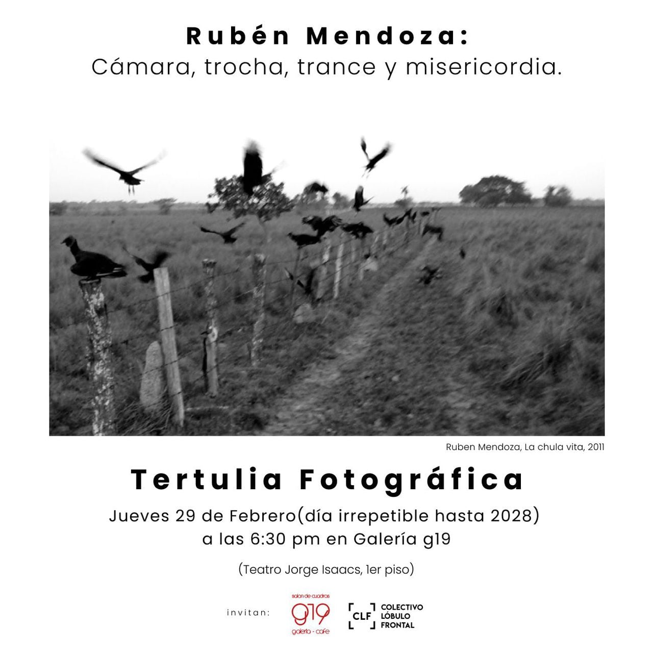 “Cámara, trocha, trance y misericordia” es la charla del trabajo fotográfico de Rubén Mendoza, su comunión con la cámara, fija y en movimiento desde la niñez.