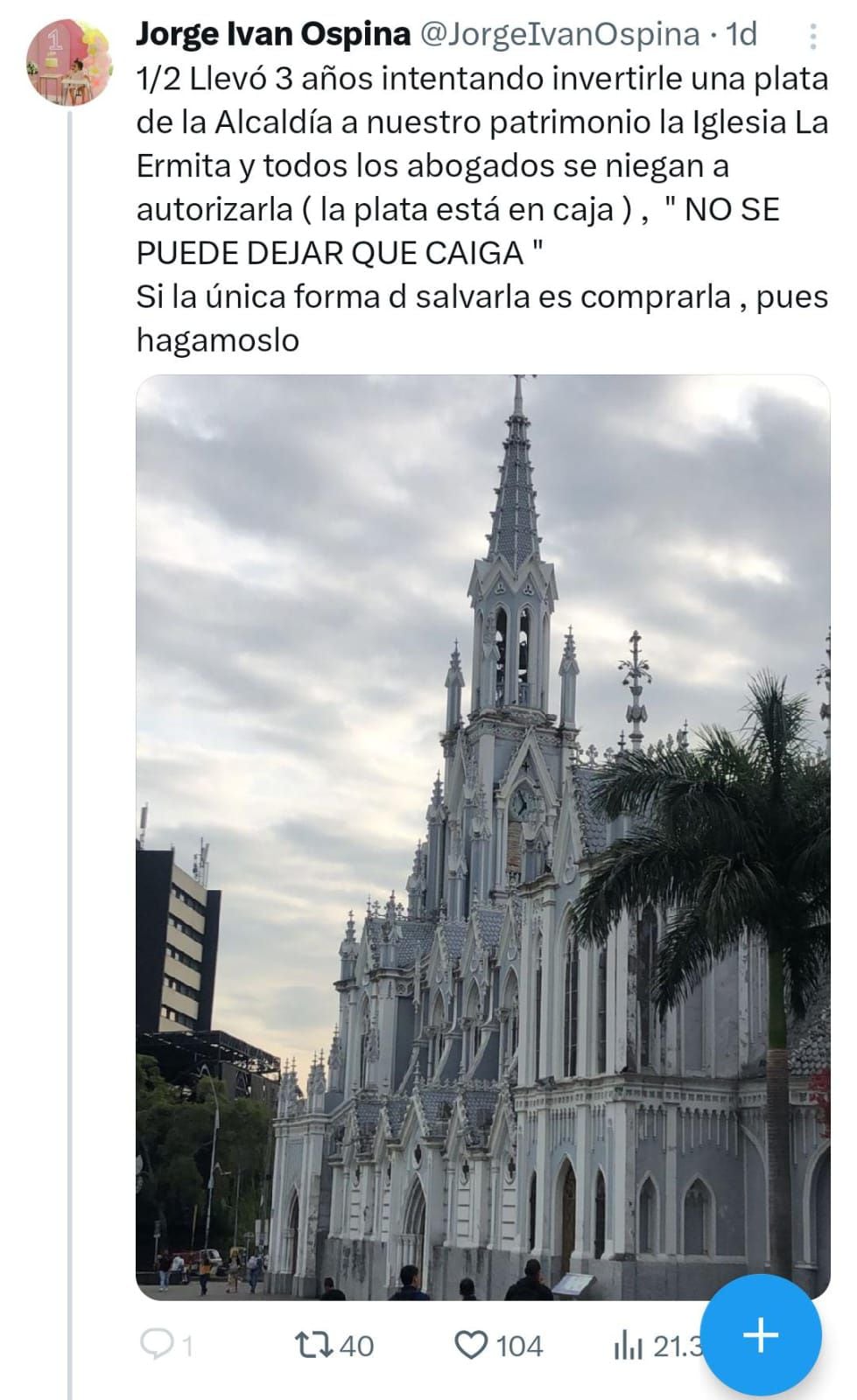 El alcalde de Cali, Jorge Iván Ospina, propuso comprar la iglesia La Ermita.
