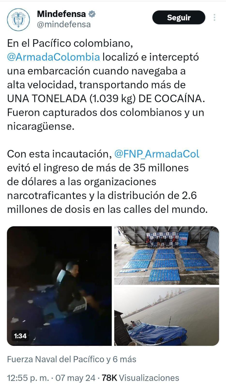 La incautación fue oficializada por el Ministerio de Defensa de Colombia.