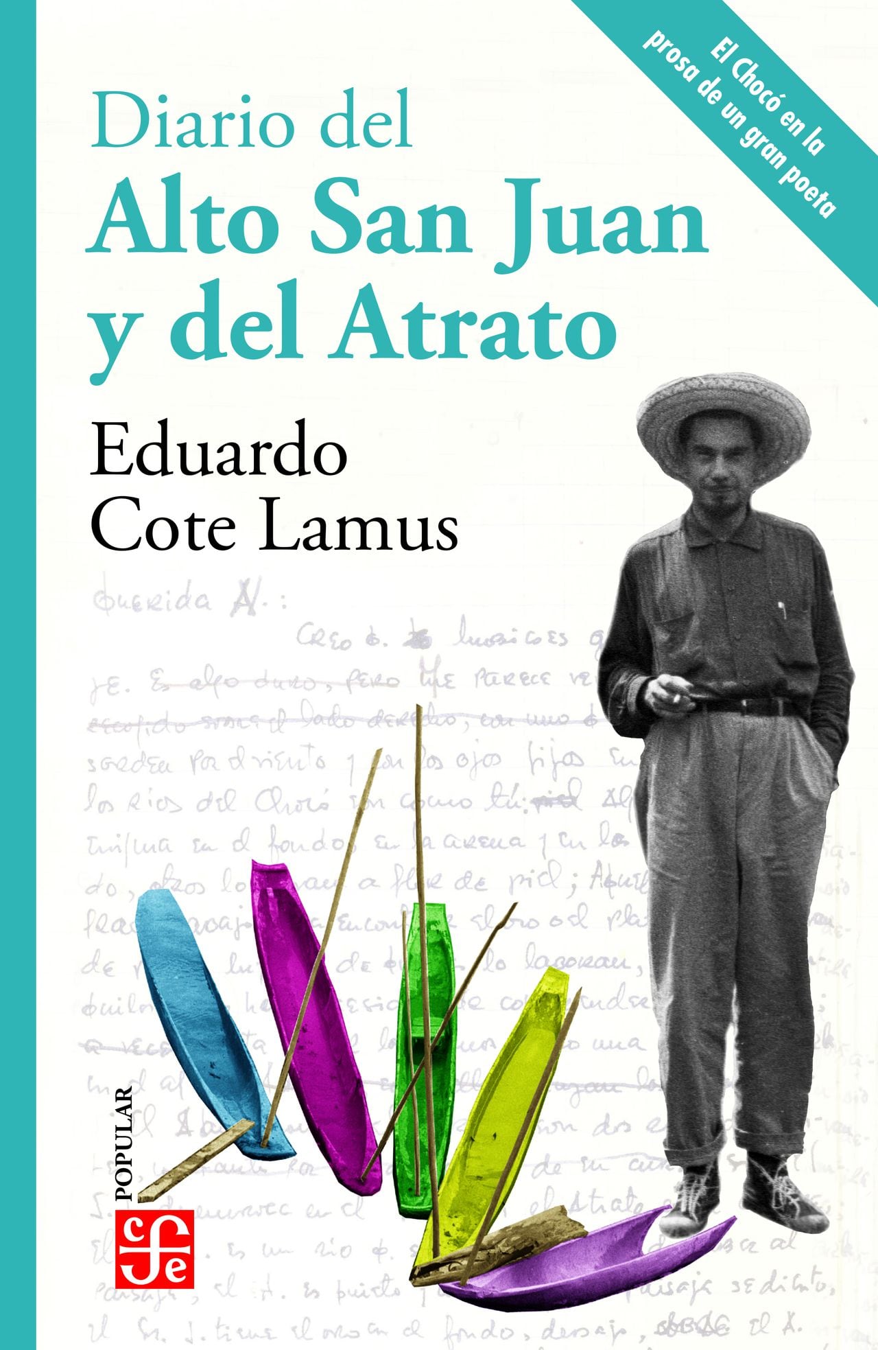 Diario del Alto San Juan y del Atrato, nueva edición del Fondo de Cultura Econónima.