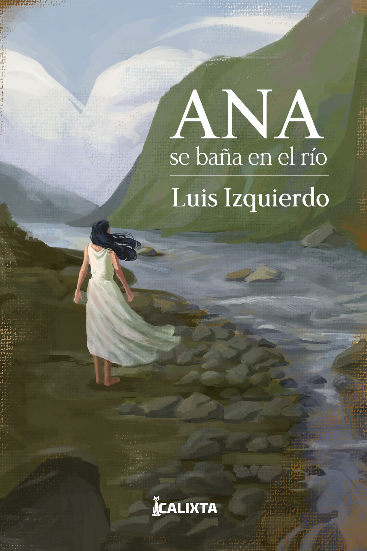 'Ana se baña en el río' (Editorial Calixta, 2023).