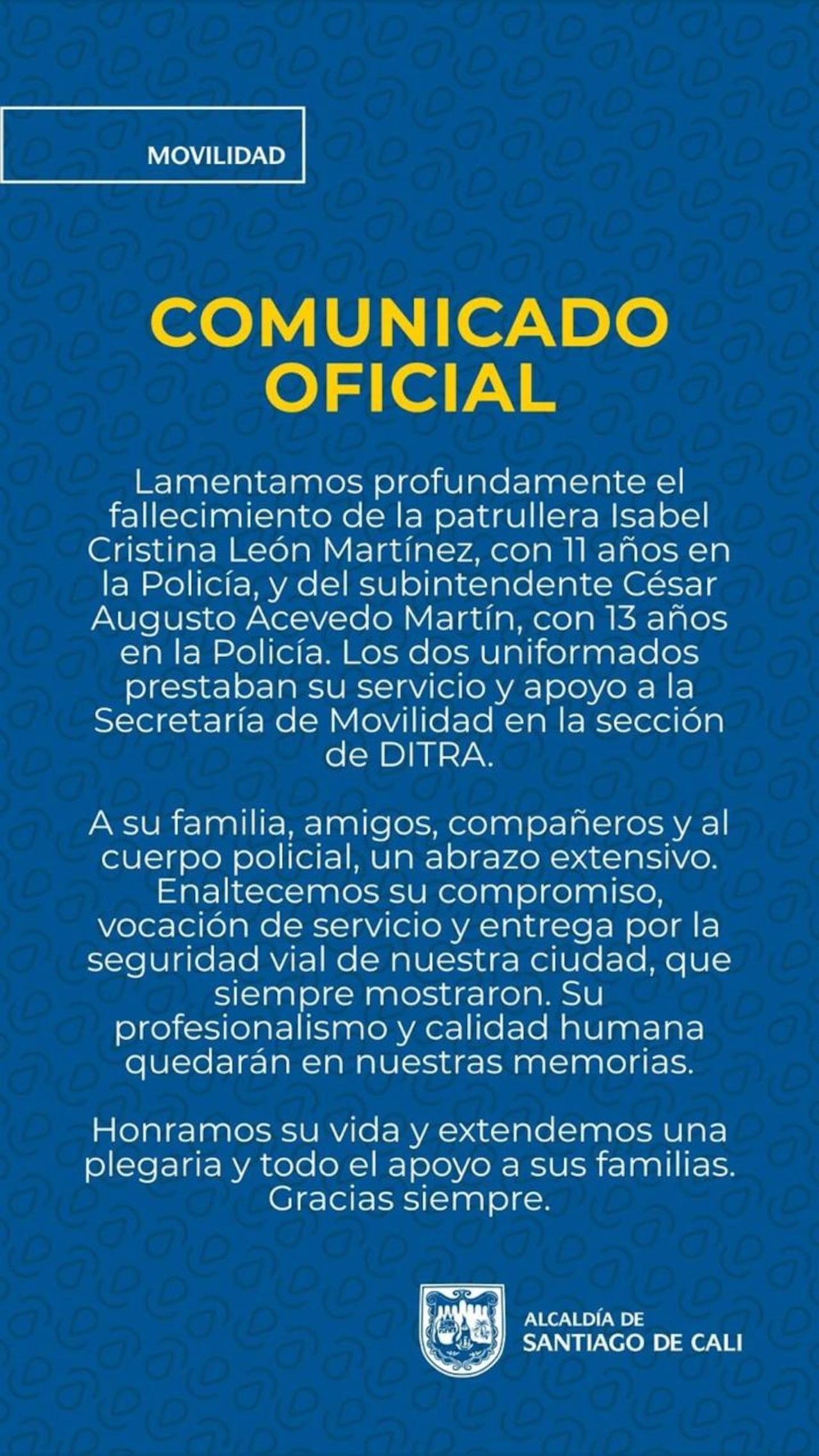 Ambos formaban parte de la Seccional de Tránsito y Transporte de la Policía Metropolitana de Cali (DITRA)