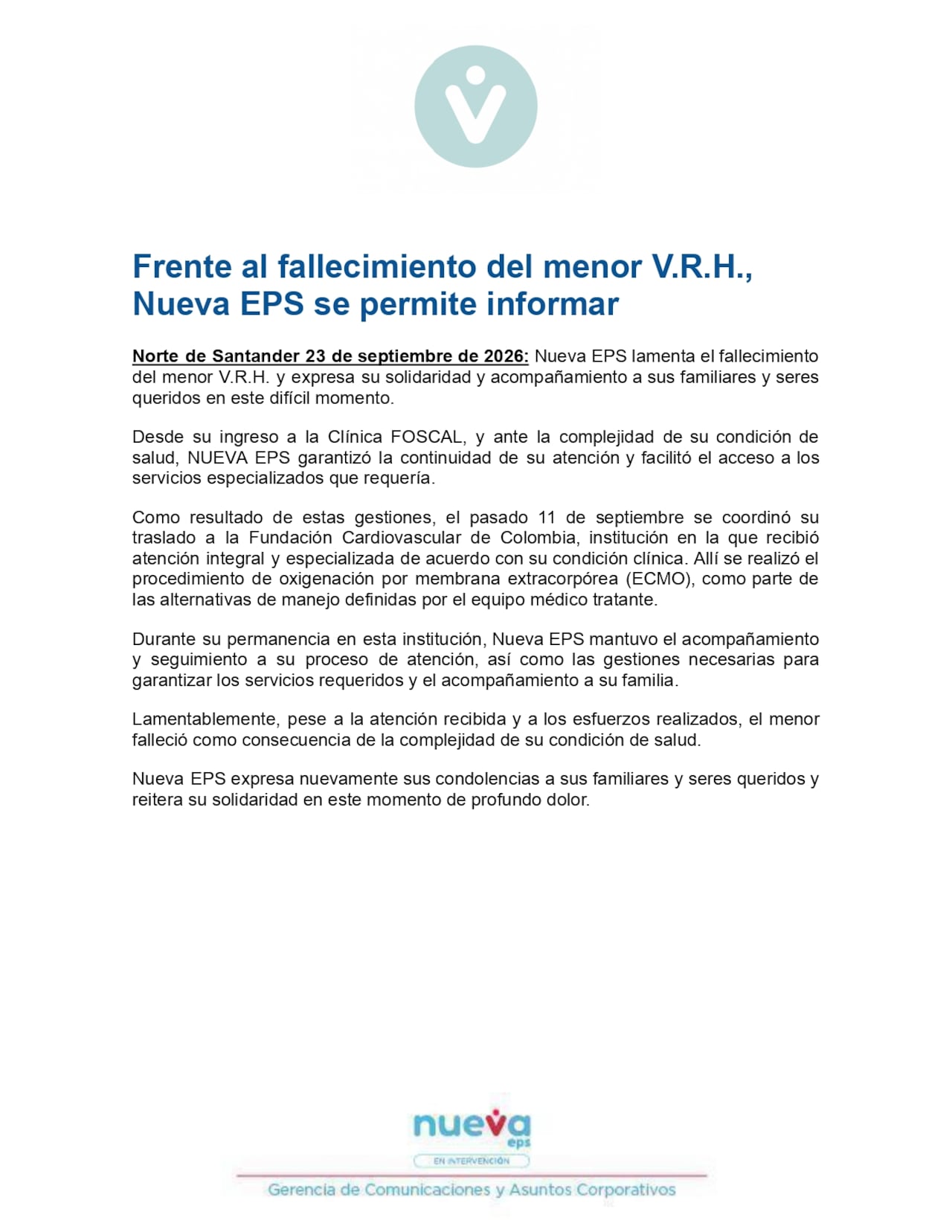 La Nueva EPS lamentó la muerte y aseguró que desde que el niño fue trasladado se garantizó su atención y tratamiento.