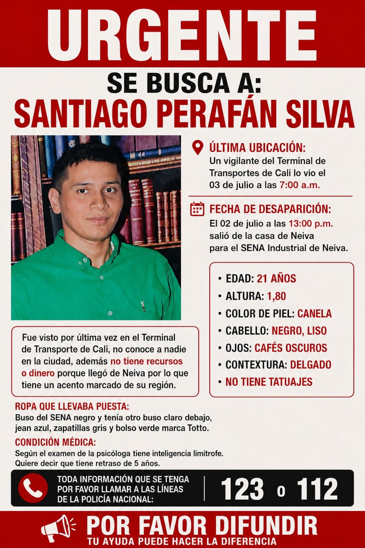 la última vez que fue visto fue el 3 de julio, hacia las 7:00 a.m., en el Terminal de Transportes de Cali, donde un vigilante aseguró haberlo observado.