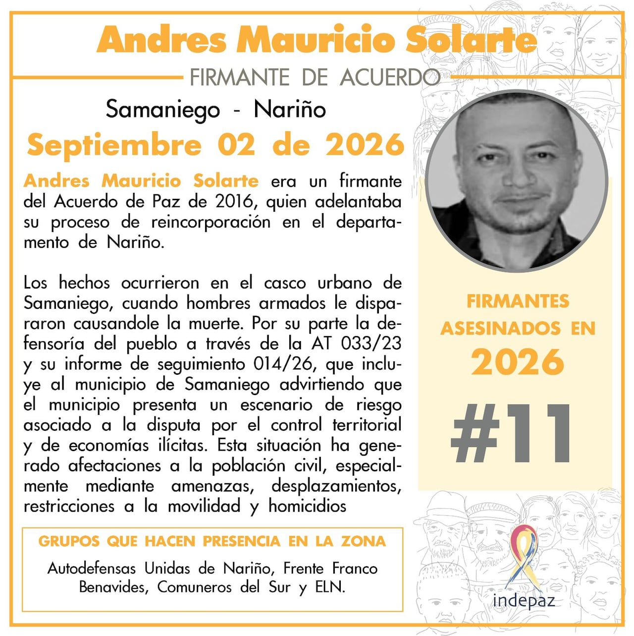 Este es el reporte que comparte Indepaz tras confirmarse este homicidio: con Andrés Mauricio Solarte son once firmante de paz asesinados en Colombia durante este 2026.