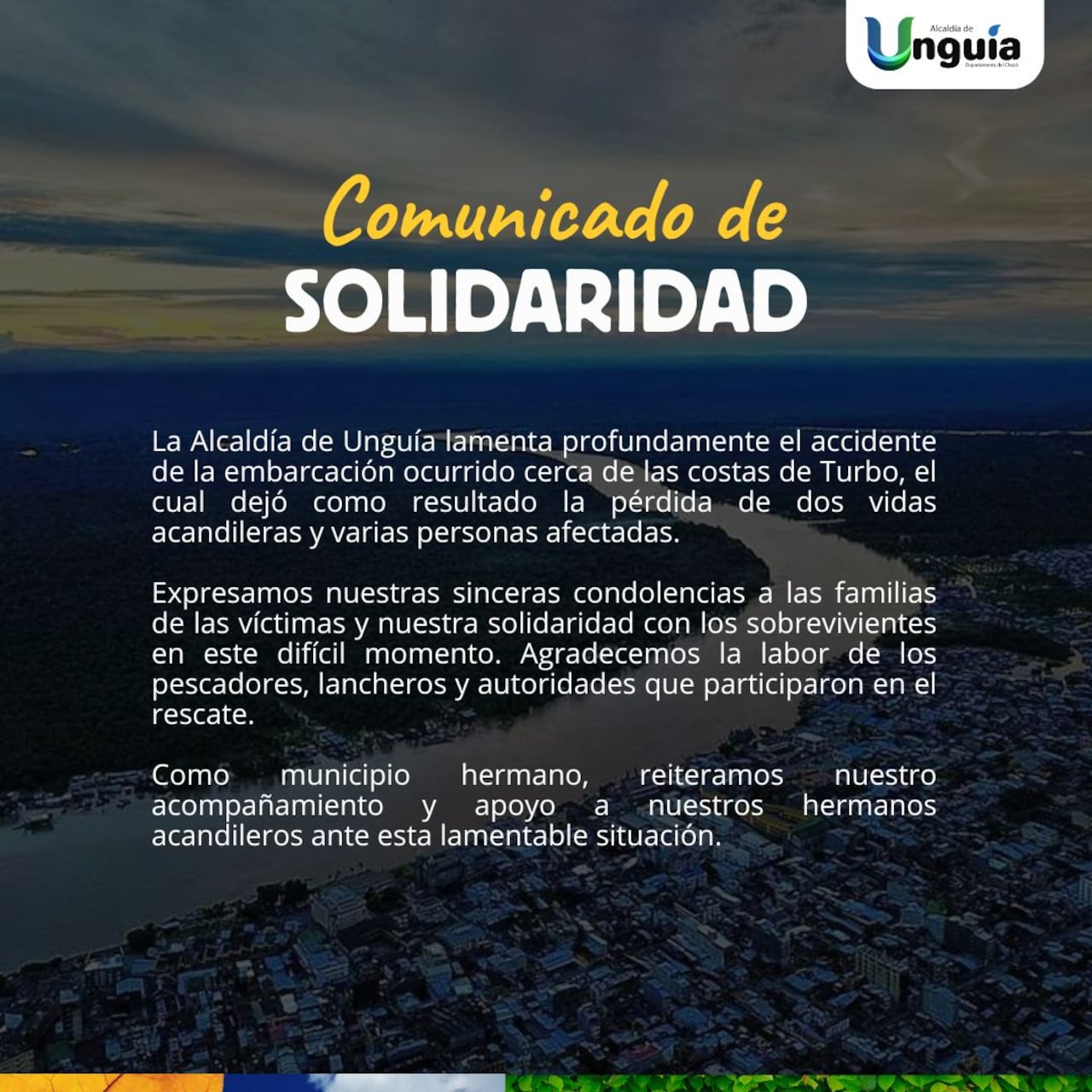En el primer comunicado del municipio, la administración destacó la reacción de los navegantes.