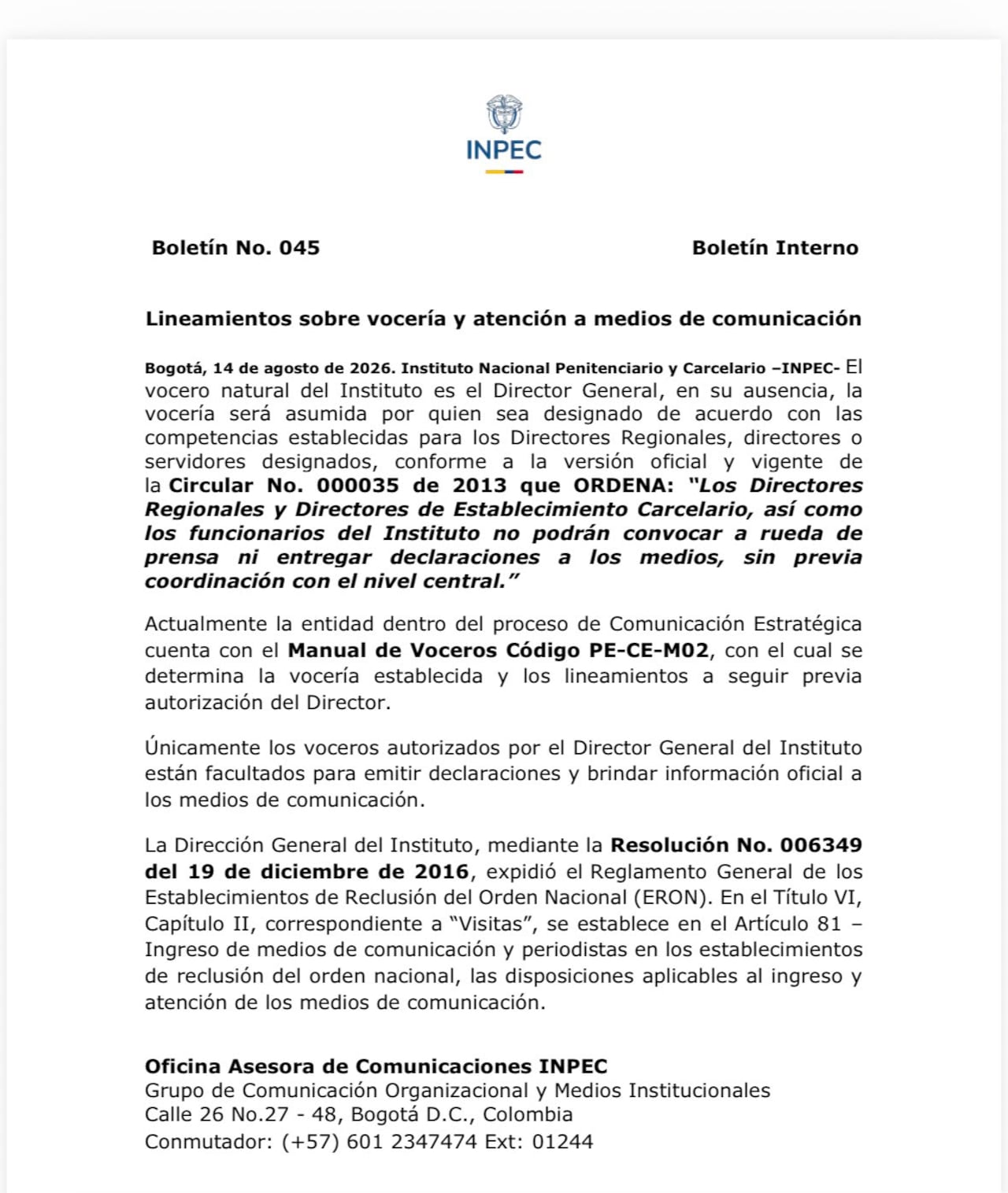 A través de un comunicado divulgado este 14 de agosto, el INPEC recordó que la vocería oficial de la institución está en cabeza del director general.