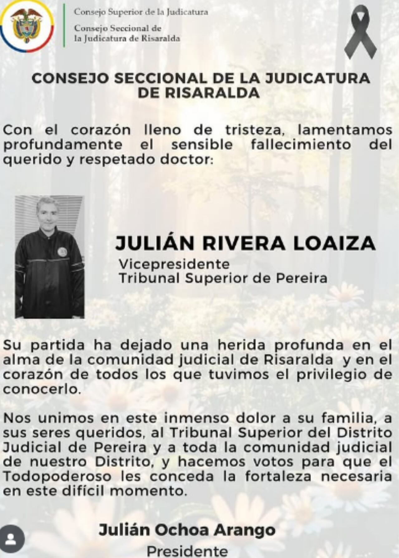 El Consejo Seccional de la Judicatura de Risaralda lamentó los hechos.