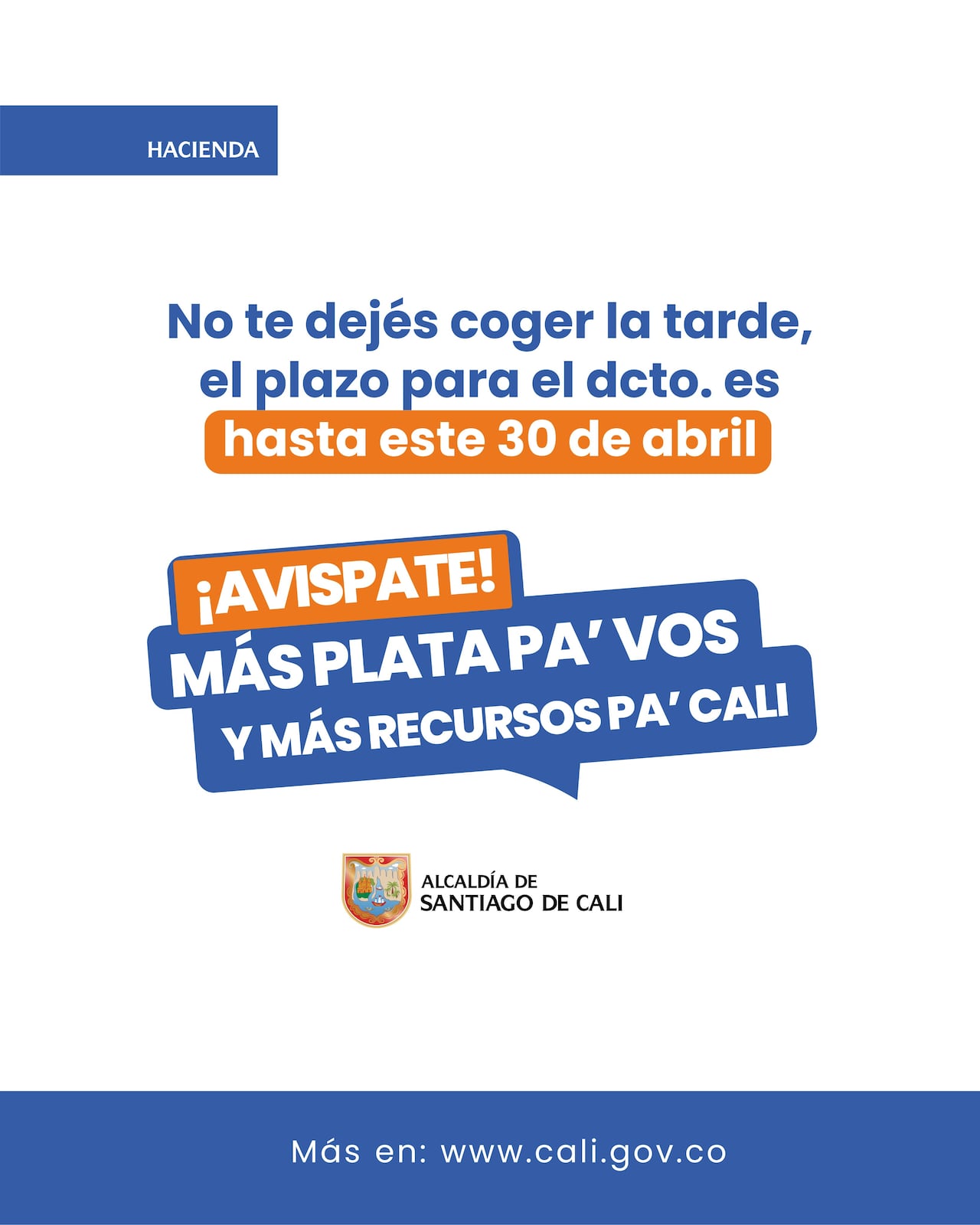 la Alcaldía ha fortalecido sus canales para fomentar el pago sin filas.
