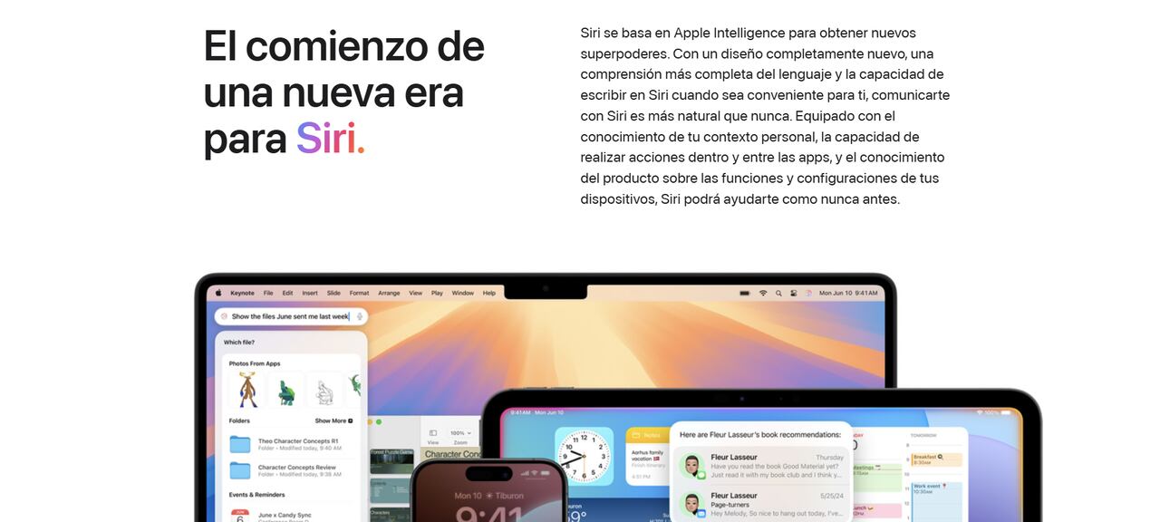 Muchas personas ya utilizan habitualmente a Siri, la cual ahora "podrá ayudarte como nunca antes" con la nueva inteligencia, según Apple.