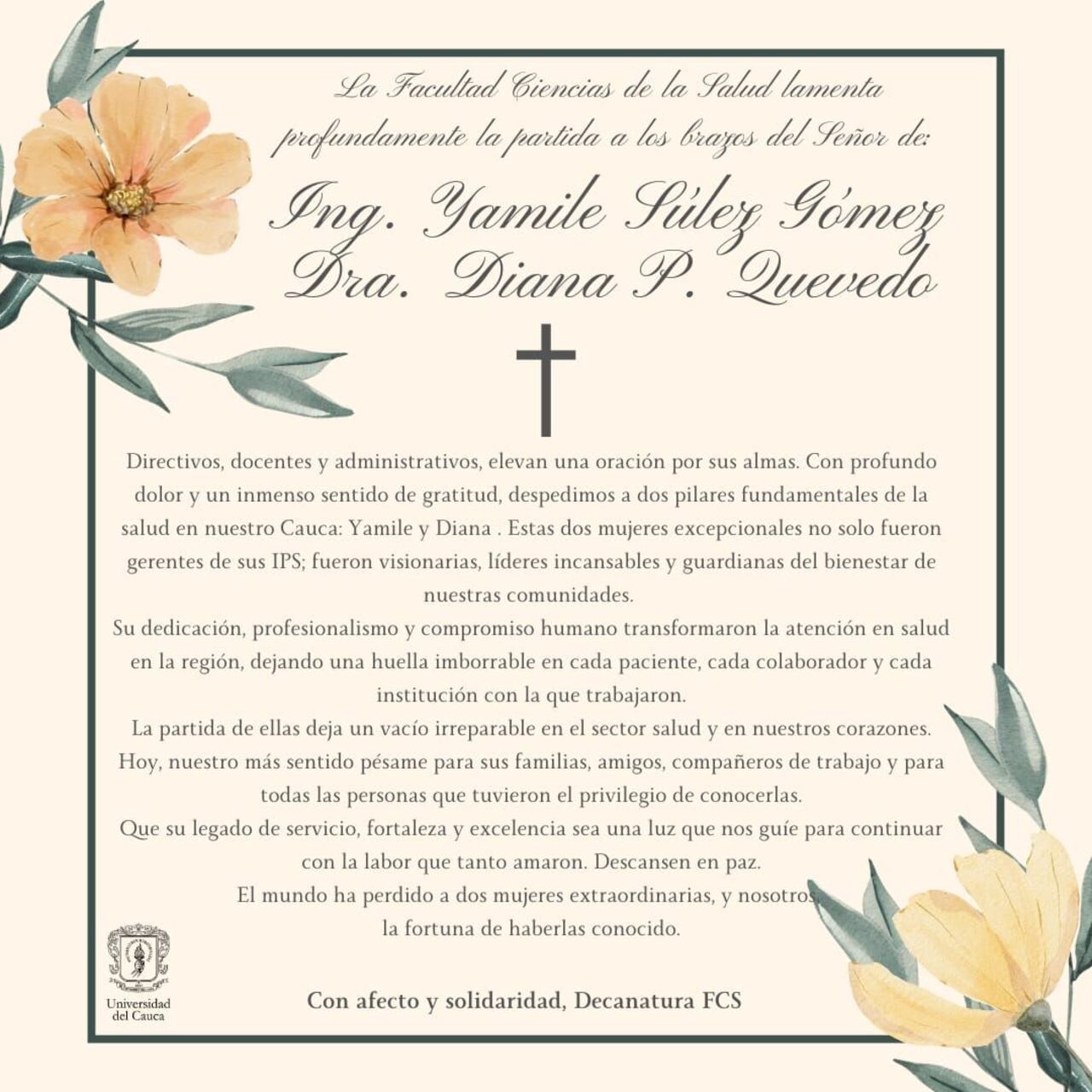 Las directivas de la facultad de Salud de la Universidad del Cauca enviaron este mensaje de condolencia a los familiares de la víctima.