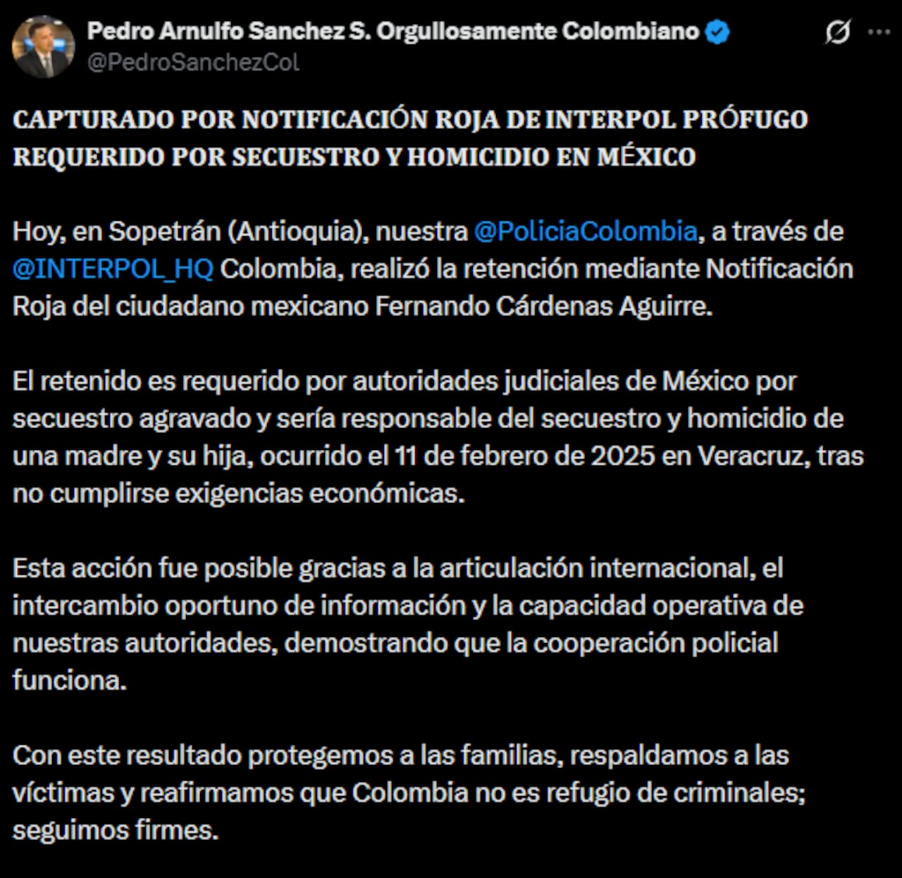 El éxito de la captura en suelo antioqueño fue resaltado por el Ministro de Defensa de Colombia, Pedro Arnulfo Sanchez.