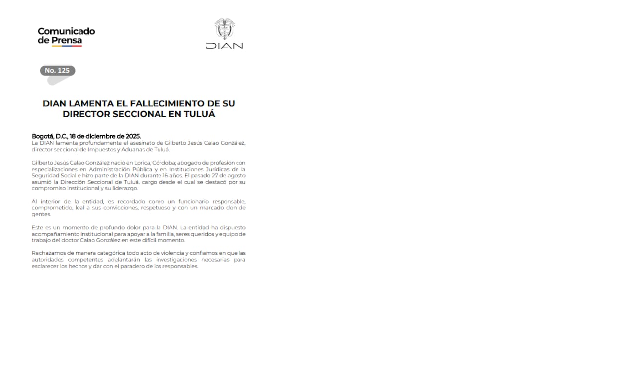 A través de un comunicado, la Dirección Nacional de la Dian lamentó el hecho en el que murió uno de sus funcionarios.