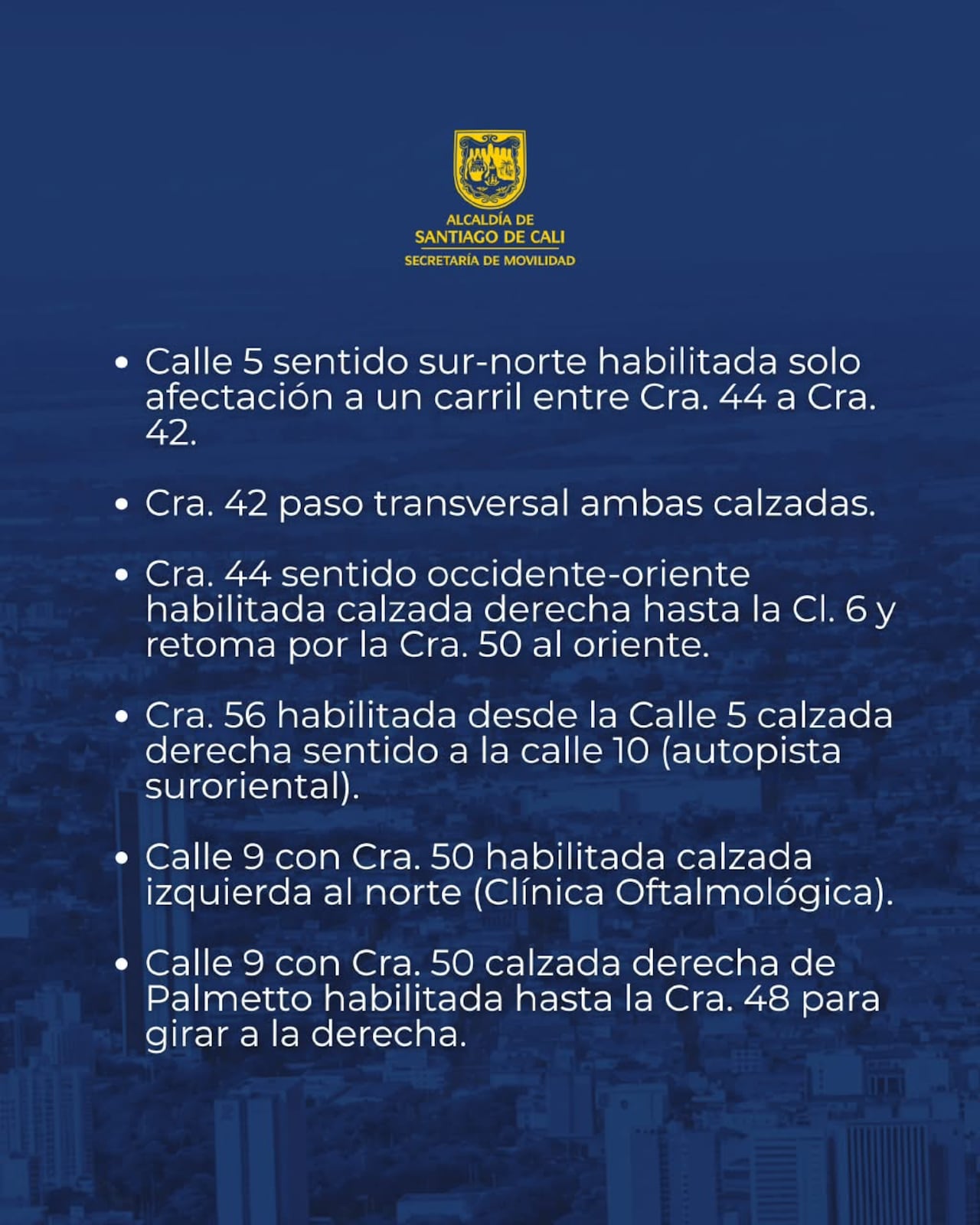 La Secretaría de Movilidad de la capital del Valle dio a conocer el reporte de los corredores viales en los que se levantaron las restricciones.