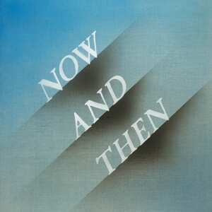 Now And Then será la última canción de The Beatles.