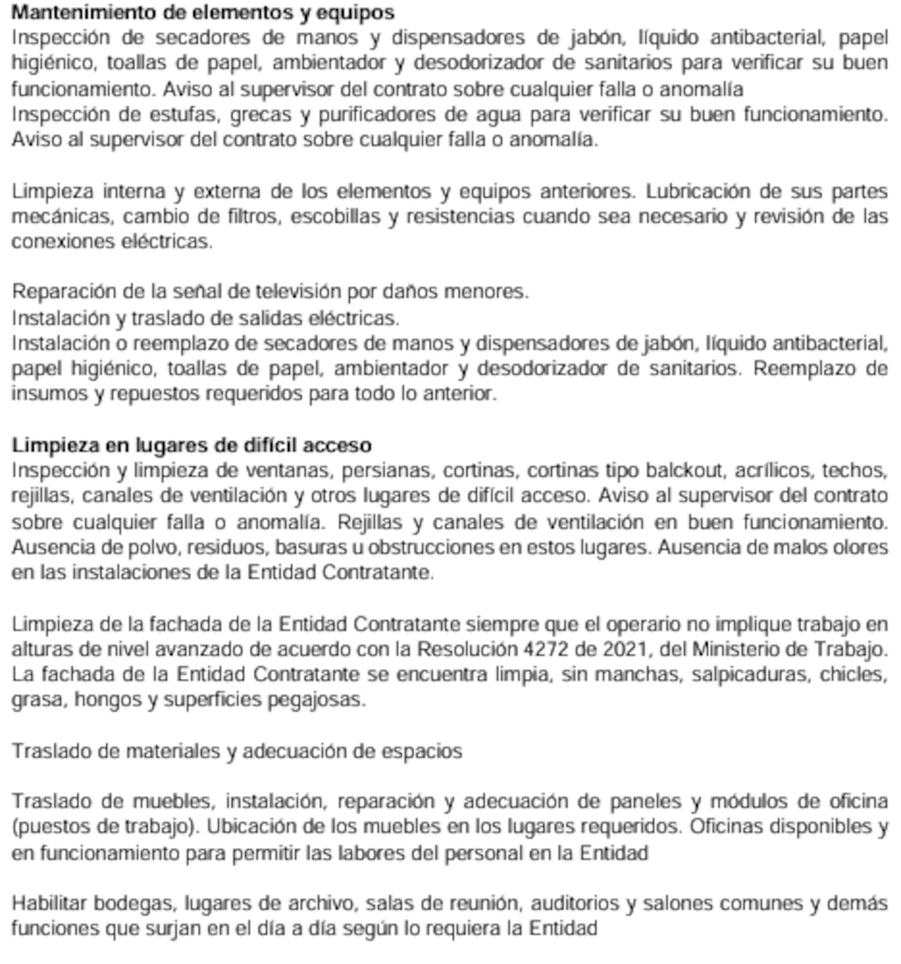 Estas son algunas de las acciones exigidas al contratista que gane el proceso.