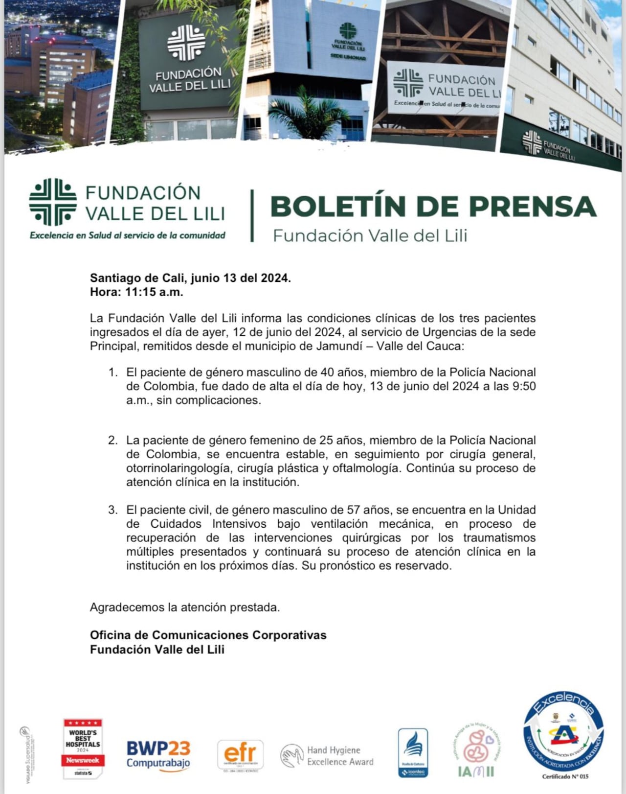 El uniformado de 40 años que resultó herido ya fue dado de alta.
