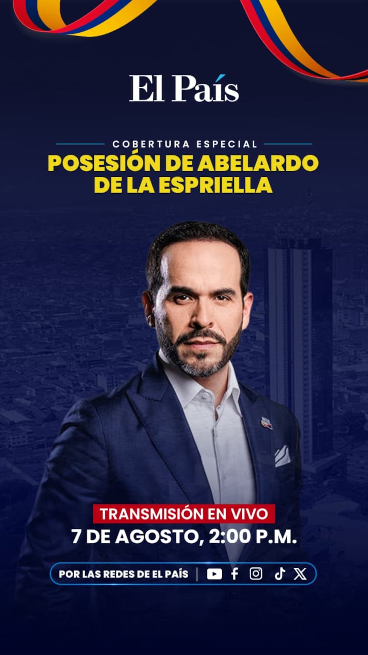 El País tendrá una cobertura especial de la posesión de Abelardo De la Espriella.