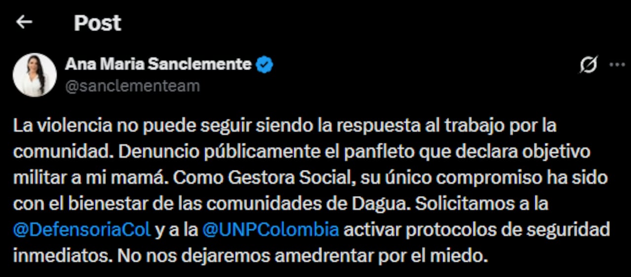 Ana María Sanclemente, exalcaldesa de Dagua entre 2020 y 2023 y ex secretaria de Convivencia y Seguridad Ciudadana del Valle del Cauca, rechazó públicamente las amenazas contra su madre.