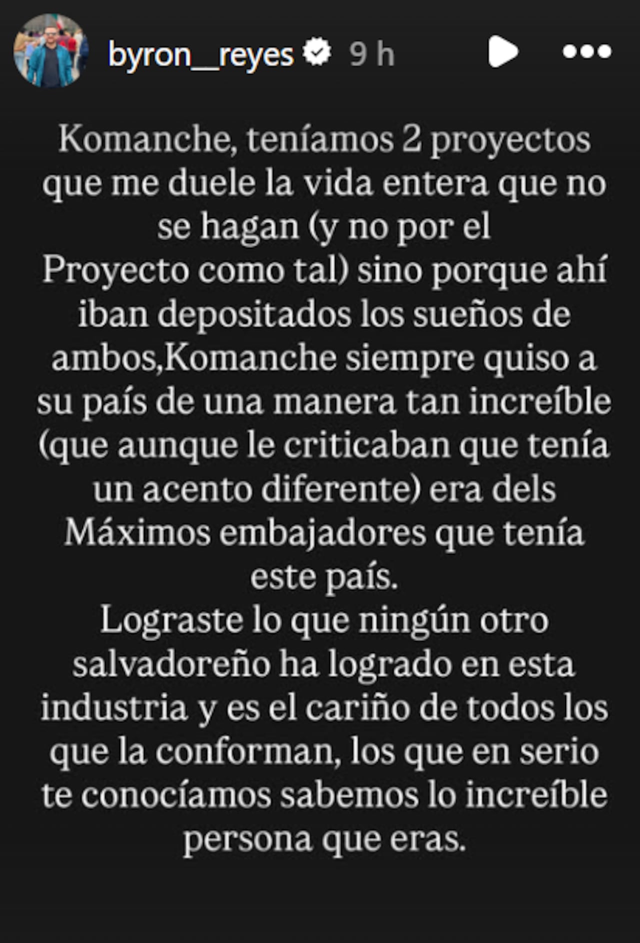 Byron Reyes, representante de Komanche, confirmó su fallecimiento y recordó los proyectos profesionales que tenían pendientes.