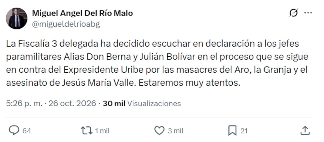 Miguel Ángel del Río escribió en su cuenta de X que la Fiscalía había decidido recibir declaraciones de los exjefes paramilitares.