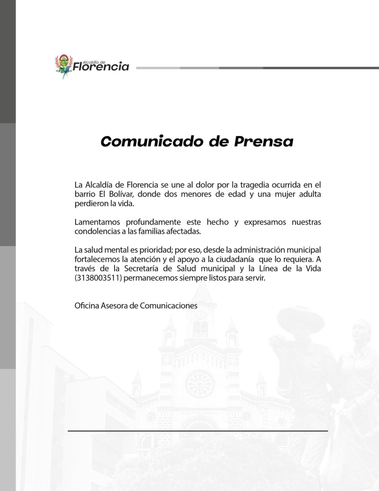 La Alcaldía de Florencia se pronunció sobre estas muertes.