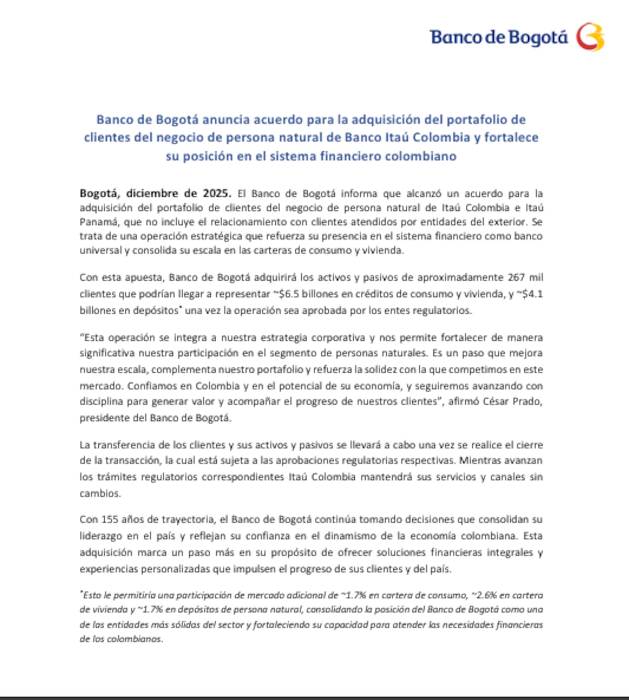 El presidente del Banco de Bogotá, César Prado, señaló que esta adquisición se alinea con la estrategia corporativa de la entidad.