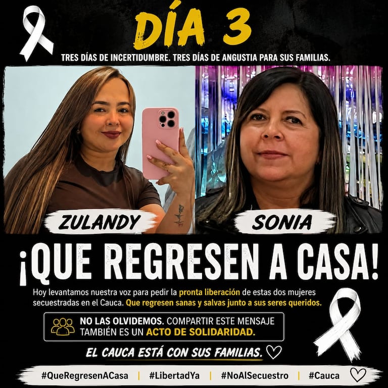 Con la campaña "¡Que regresen a casa!", comunidades del centro del Cauca unieron sus voces para exigir la pronta liberación de las comerciantes Sonia Sarmiento y Every Zulandy Mambuscay Muñoz, secuestradas en hechos ocurridos en el municipio de El Tambo.