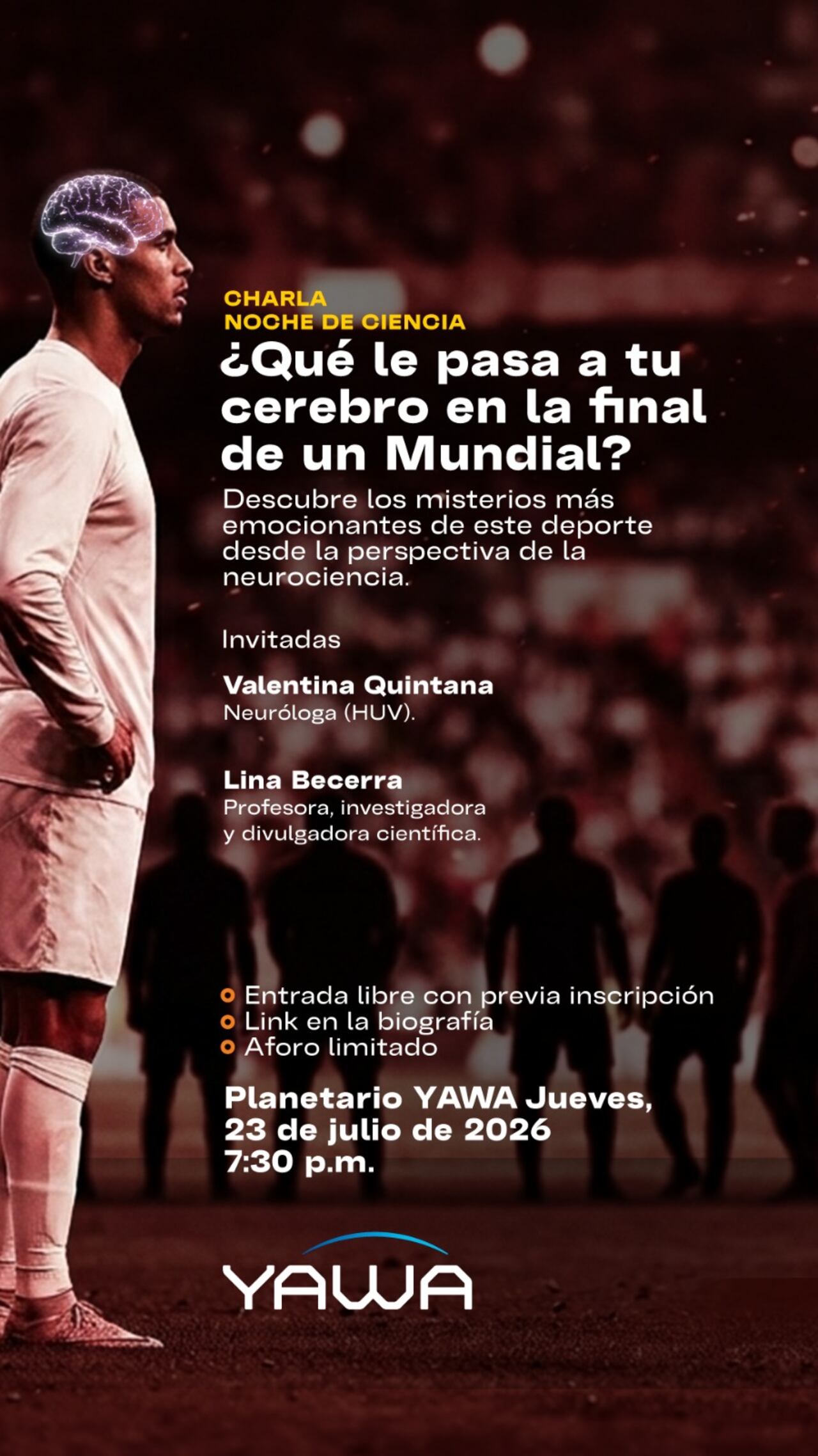 La Noche de Ciencia de Yawa propondrá un diálogo entre la neurociencia, la física y el fútbol para comprender cómo responde el cerebro en escenarios de alta presión.