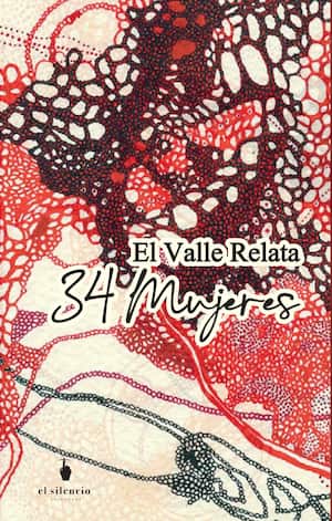 El Valle Relata 34 Mujeres, es un proyecto de la editorial caleña Ediciones El Silencio.