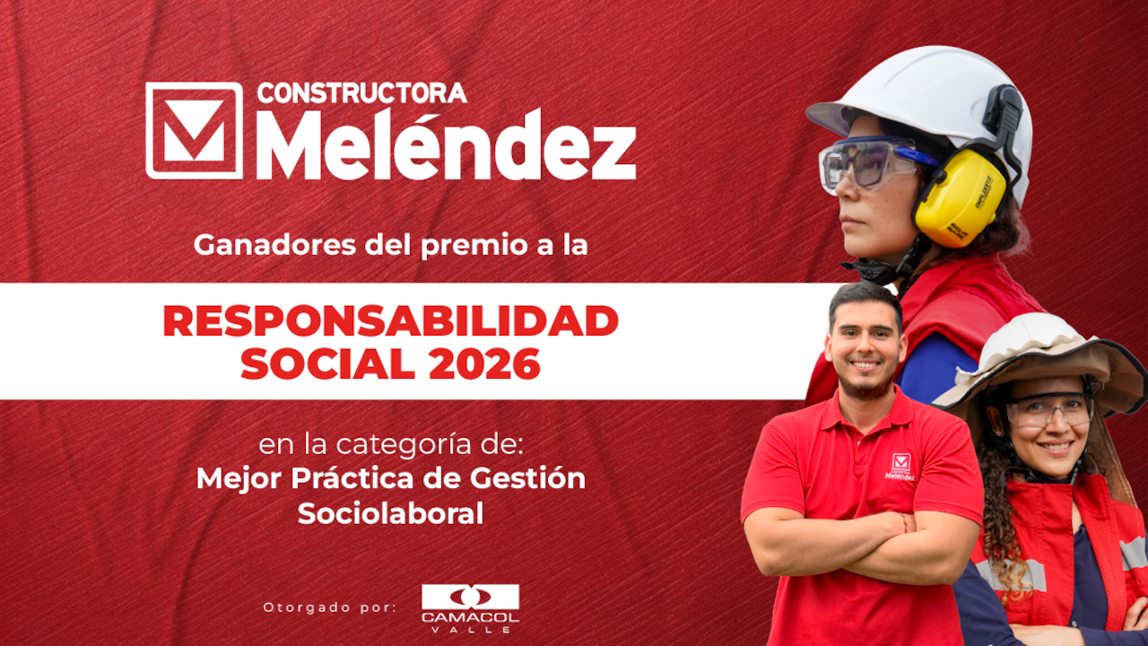 Constructora Meléndez recibe premio a la Responsabilidad Social 2026 por su modelo de bienestar laboral.