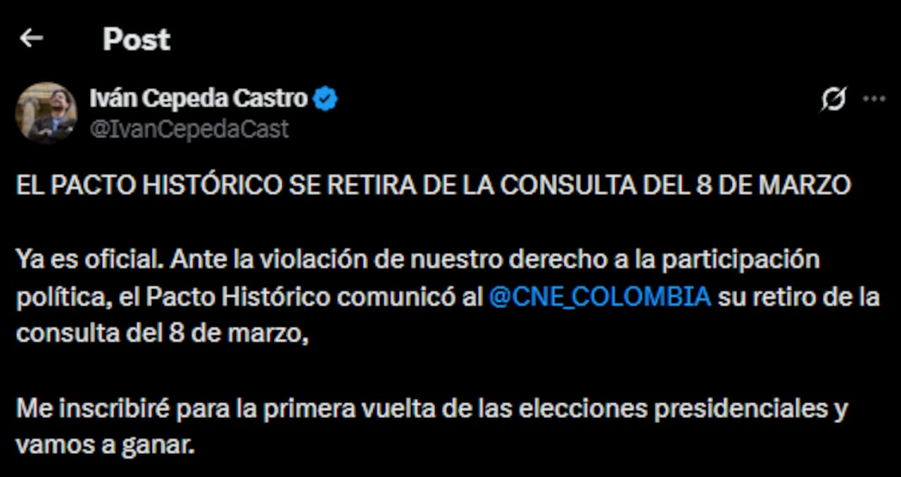 El Pacto Histórico desistió del escenario de consulta y procederá a inscribir directamente al Dr. Iván Cepeda Castro.