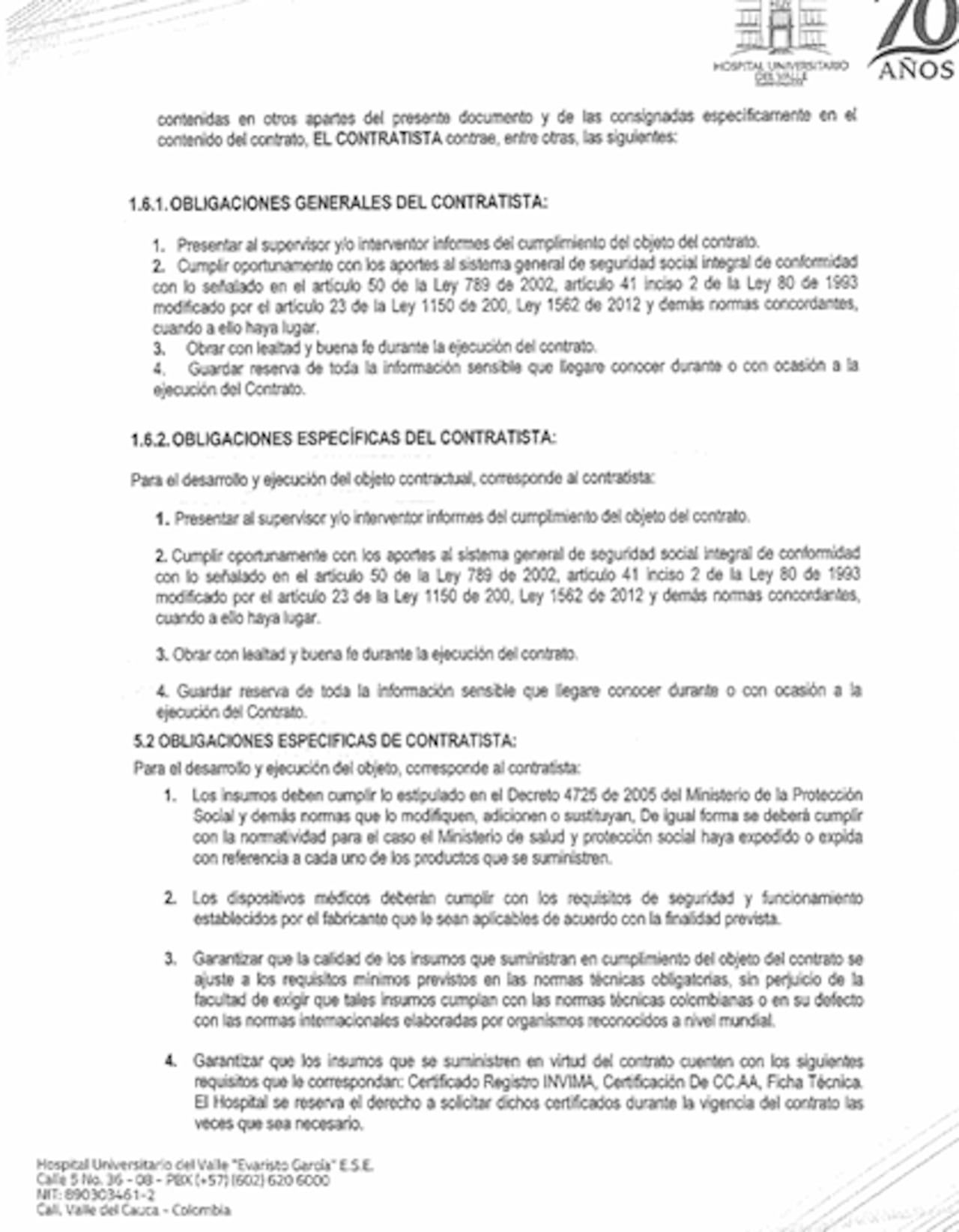 Estas son algunas de las obligaciones del contratista, según estipuló el HUV.