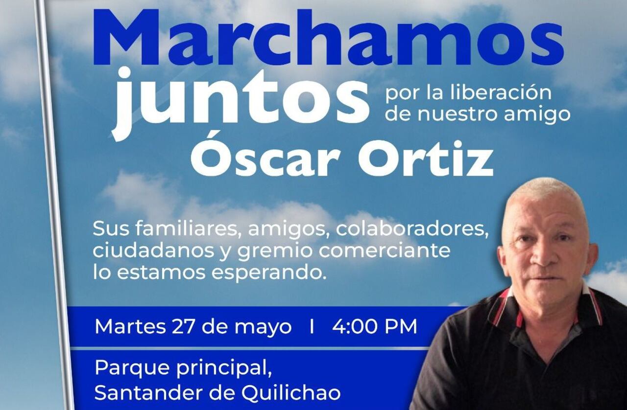 Óscar Ortiz es un reconocido comerciante y propietario de varios hoteles del municipio de Santander de Quilichao, Cauca, esta persona fue secuestrado el pasado miércoles 21 de mayo.