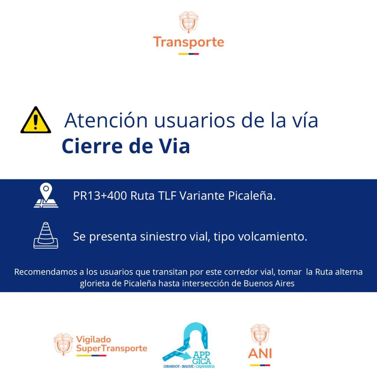 Concesionaria APP GICA S.A., informa que se presenta cierre vial a la altura del PR13+450 ruta 40TLF Variante Picaleña - Glorieta Payandé, por accidente.