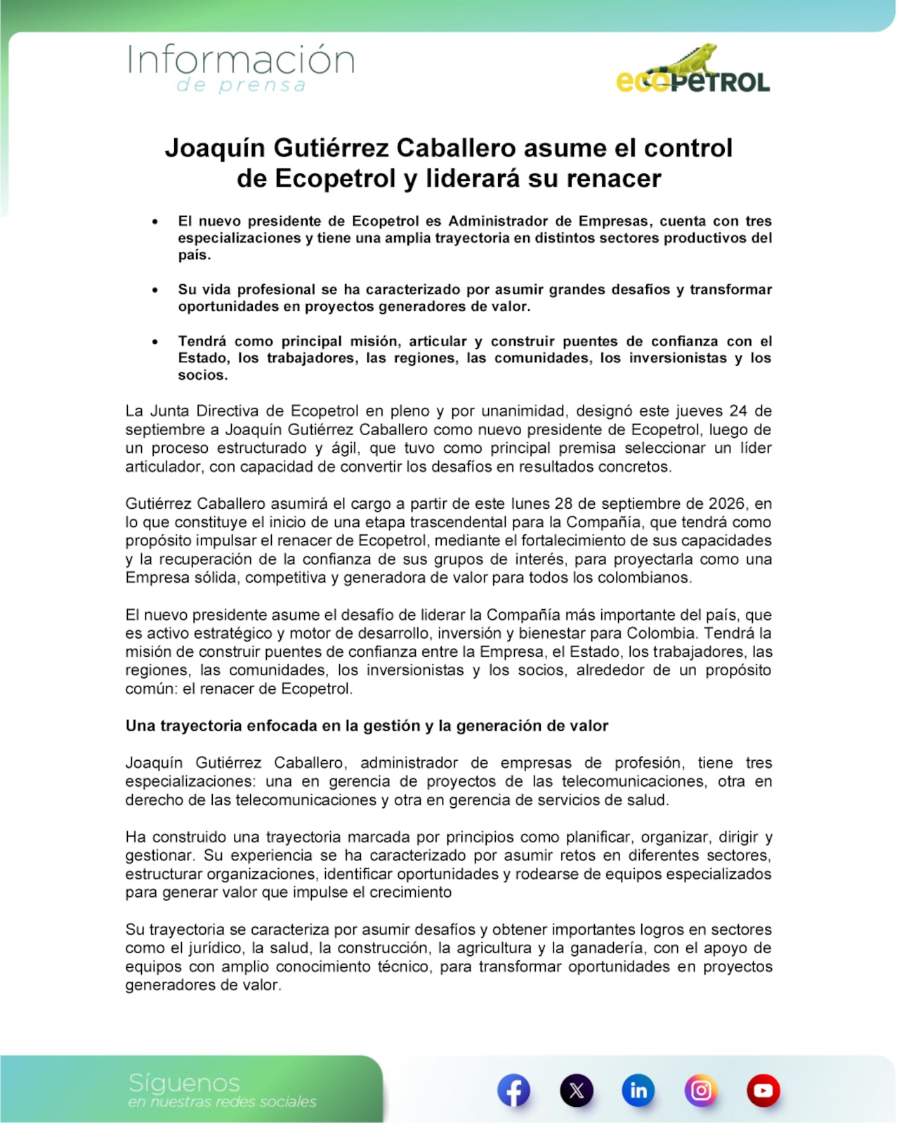 La Junta Directiva de Ecopetrol, en su sesión del 24 de septiembre de 2026, designó a Joaquín Gutiérrez como nuevo presidente de Ecopetrol.