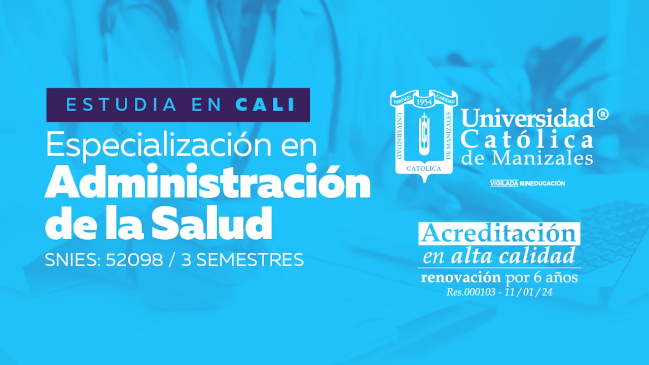 Los graduados de la especialización en Admnistración de la Salud aportan al desarrollo del sector desde un compromiso ético, técnico y legal.